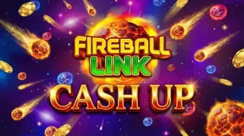 Fireball Link: CASH UP